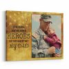 personalized-fathers-day-canvas-some-people-dont-believe-in-heroes-but-they-havent-met-my-dad-custom-photo-canvas-print