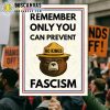 Remember-Only-You-Can-Prevent-Fascism-Yard-Sign