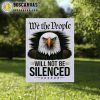 We-The-People-Will-Not-Be-Silenced-Yard-Sign